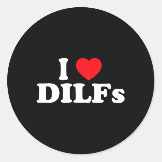 Sticker Rond J'Aime Les Dilfs S'Il Dilfs