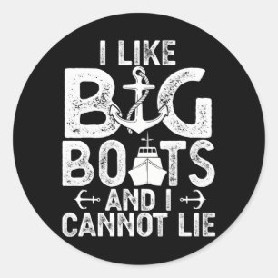 Sticker Rond J'aime les gros bateaux et je ne peux pas mentir F