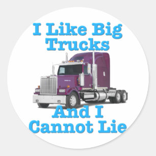 Sticker Rond J'Aime Les Gros Camions Et Je Ne Peux Pas Mentir W