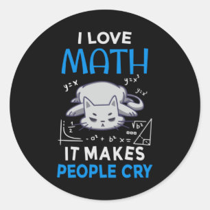 Sticker Rond J'Aime Les Maths Ça Fait Pleurer Les Gens