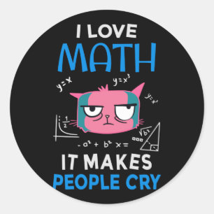 Sticker Rond J'Aime Les Maths Ça Fait Pleurer Les Gens