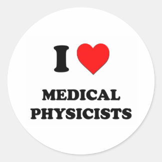 Sticker Rond J'aime les physiciens Médicales