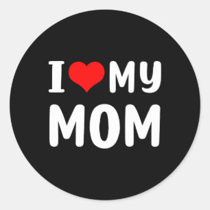 Sticker Rond J'Aime Ma Mère Drôle Mères Jour Cadeaux Pour Maman