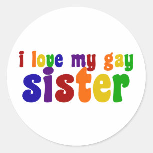 Sticker Rond J'Aime Ma Soeur Gay