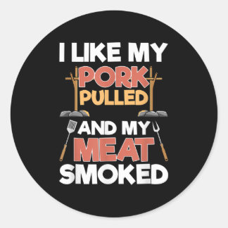 Sticker Rond J'Aime Mon Porc Tiré Et Ma Viande Fumée - Drôle B
