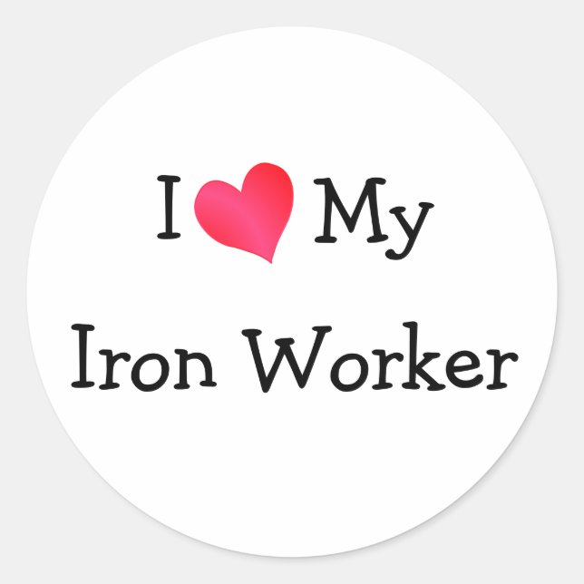 Sticker Rond J'Aime Mon Travailleur En Fer (Devant)