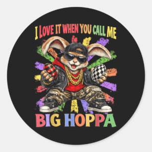 Sticker Rond J'aime Quand On Appelle Big Hoppa Chemise Hommes F