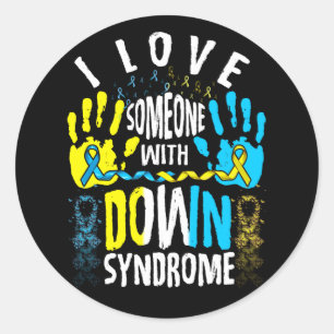Sticker Rond J'aime quelqu'un avec le syndrome de Down Trisomy