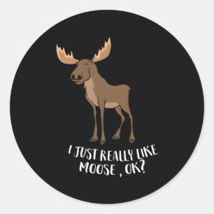 Sticker Rond J'Aime Vraiment Moose Ok Canadian Moose
