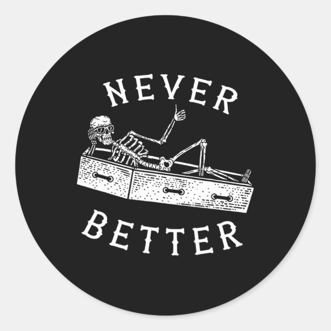 Sticker Rond Jamais Mieux Amusant Squelette Halloween Costume H (Devant)