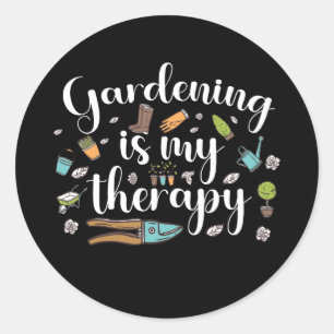 Sticker Rond Jardinage Est Ma Thérapie Drôle Gardener Plantes