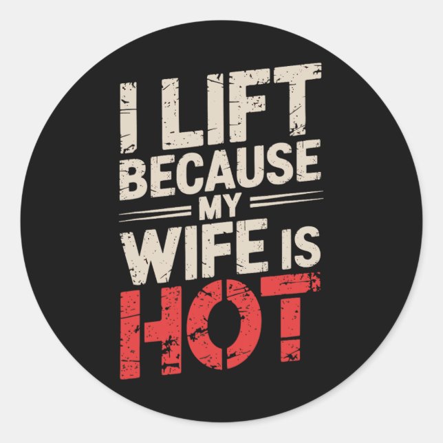 Sticker Rond J'Ascense Parce Que Ma Femme Est Chaude 2 (Devant)