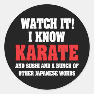 Sticker Rond Je Connais Le Karate ! Et Sushi Et Autres Mots Jap