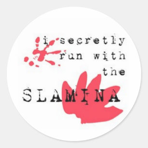 Sticker Rond Je cours secrètement avec le SLAMINA