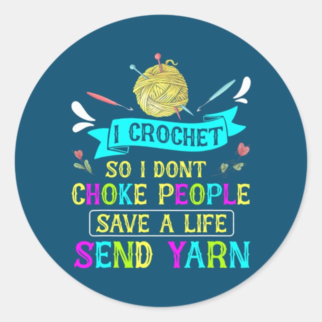 Sticker Rond Je Crochet donc je n'étouffe pas les gens Tricot d (Devant)