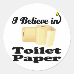 Sticker Rond je crois au papier toilette