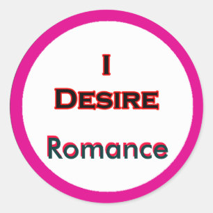 Sticker Rond Je désire la romance