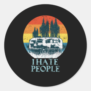 Sticker Rond Je déteste People retro Camping vintage Cadeaux Ca