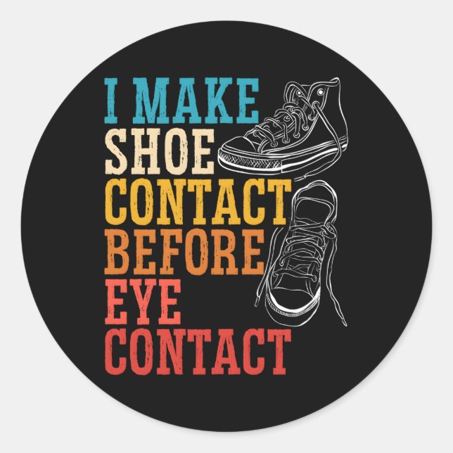 Sticker Rond Je Fais Contact Chaussure Avant L'Oeil Contacter S (Devant)