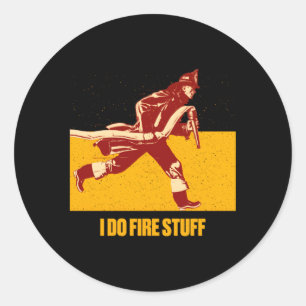 Sticker Rond Je fais feu de pompier pompier Humour incendie