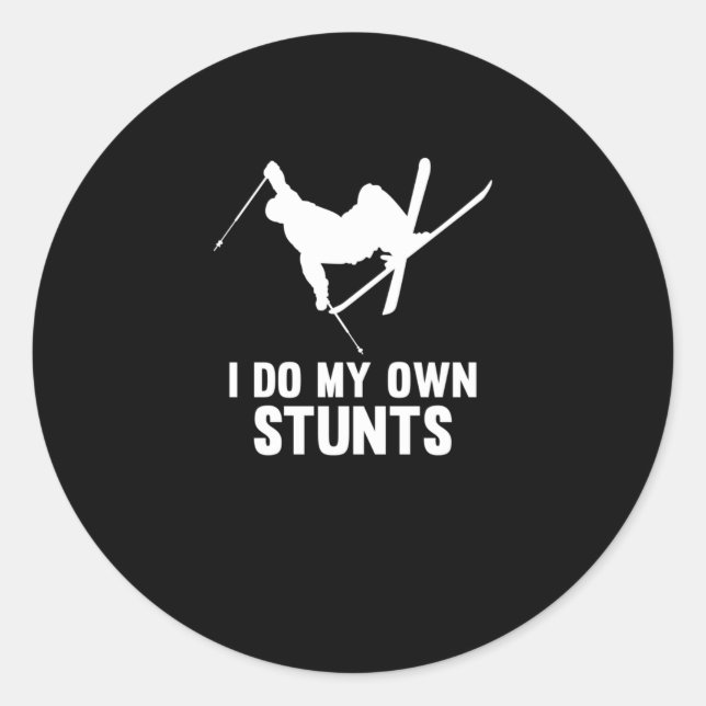 Sticker Rond Je Fais Mes Propres Stunts Ski Ski Ski Skier Snowb (Devant)