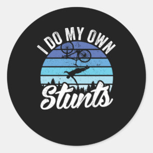 Sticker Rond Je Fais Mes Propres VTT Stunts