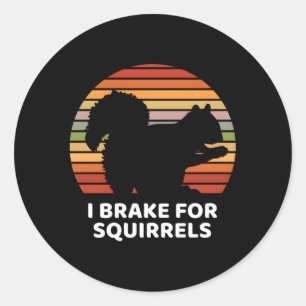 Sticker Rond Je freine pour les écureuils