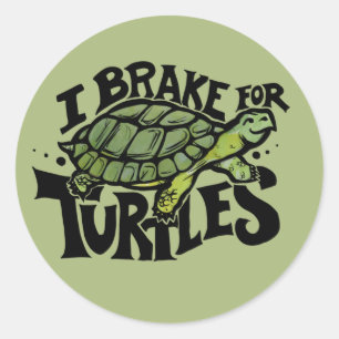 Sticker Rond Je freine pour les tortues