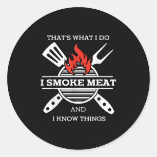 Sticker Rond Je Fume De La Viande Et Je Connais Les Choses Barb