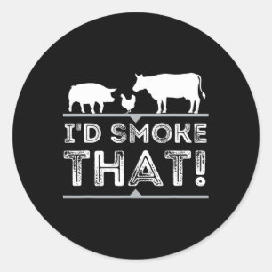 Sticker Rond Je fumerais ce drôle barbecue fumeur Barbecue Pitm