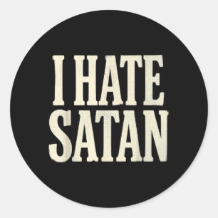 Sticker Rond Je hais Satan