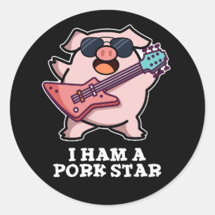 Sticker Rond Je Jamais Un Pork Star Funny Rock Star Pig Pun Dar