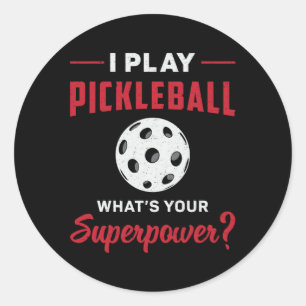 Sticker Rond Je joue à Pickleball Quel est votre superpuissance