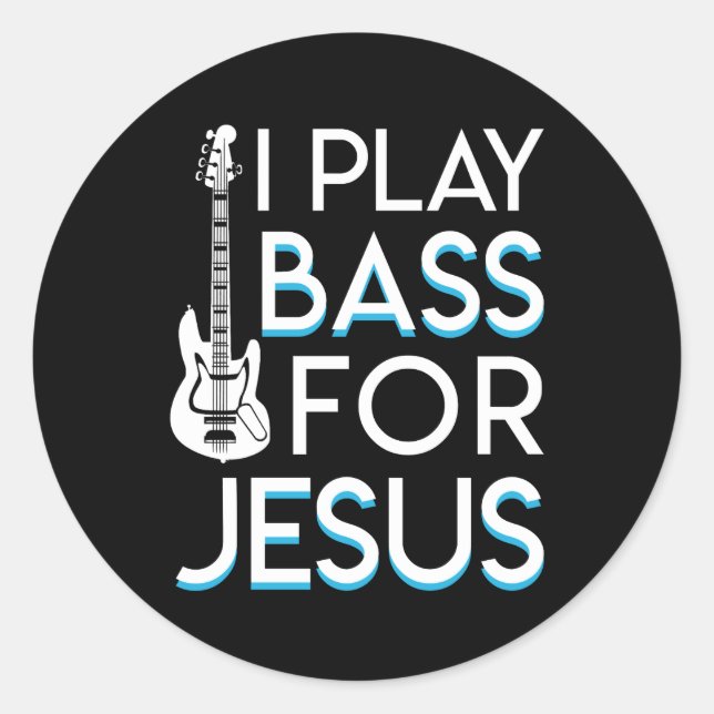 Sticker Rond Je joue Bass Jesus Christian Bass Guitare (Devant)