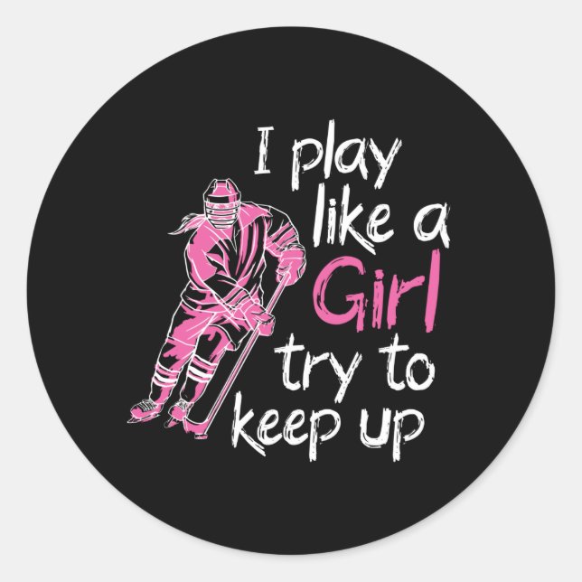 Sticker Rond Je joue comme une fille de hockey sur glace (Devant)