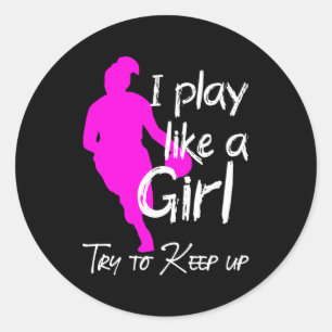 Sticker Rond Je joue comme une fille qui essaie de garder le mo