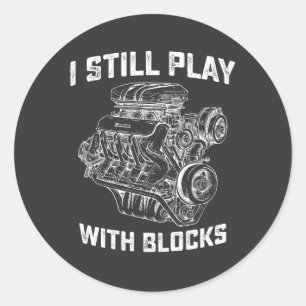 Sticker Rond Je joue encore avec des blocs Mécanicien automobil