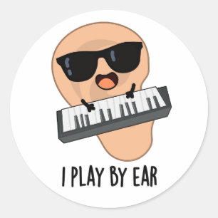 Sticker Rond Je Joue Par Ear Funny Music Pun
