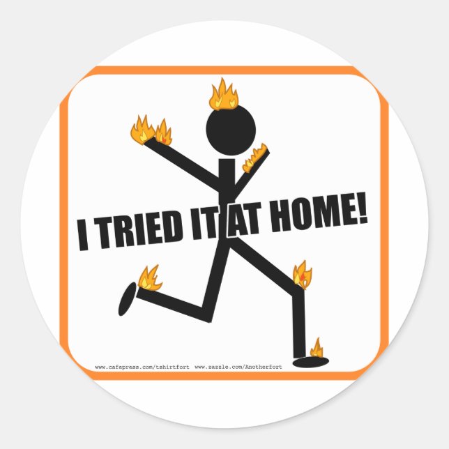 Sticker Rond Je l'ai essayé chez moi ! (Devant)