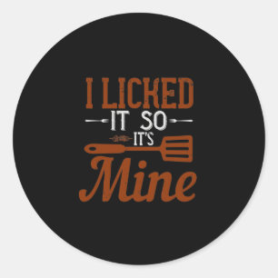Sticker Rond Je L'Ai Laissé Pour Qu'Il Soit À Moi.