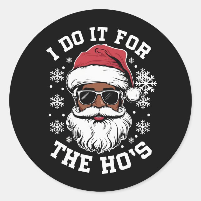 Sticker Rond Je Le Fais Pour Hos Christmas African Père Noël (Devant)
