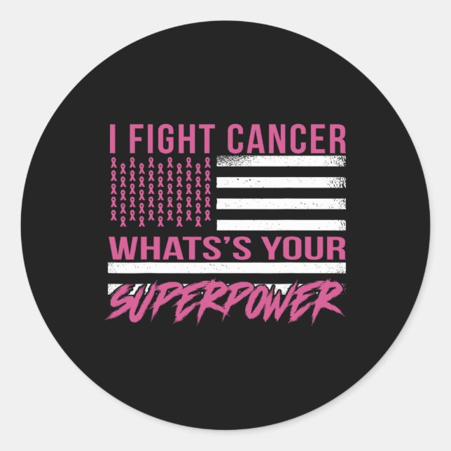 Sticker Rond Je lutte contre le cancer Quelle est votre superpu (Devant)