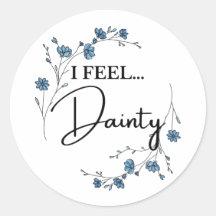 Je me sens Dainty mignonne citation florale
