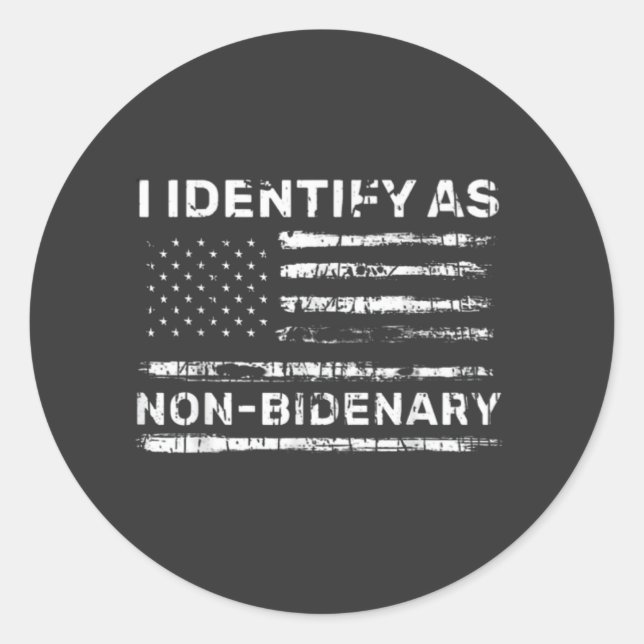 Sticker Rond Je m'identifie comme non Bidenary, Anti Biden T-Sh (Devant)