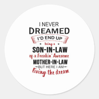 Sticker Rond Je N'Ai Jamais rêvé que je finirais par être un ge