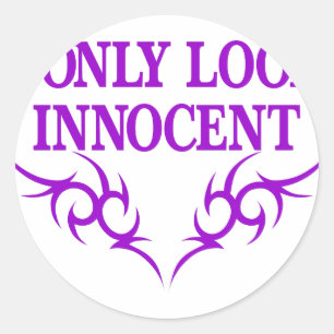 Sticker Rond Je N'Ai L'Air Innocent
