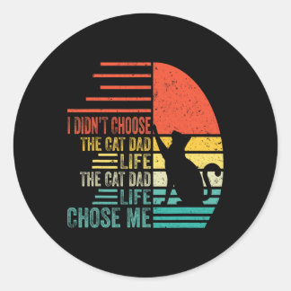 Sticker Rond Je n'ai pas choisi le chat papa vie Retro père's D