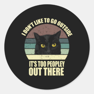 Sticker Rond Je N'Aime Pas Sortir C'Est Trop De Gens