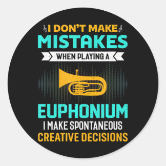 Sticker Rond Je ne commets pas d'erreur en jouant à l'euphonium