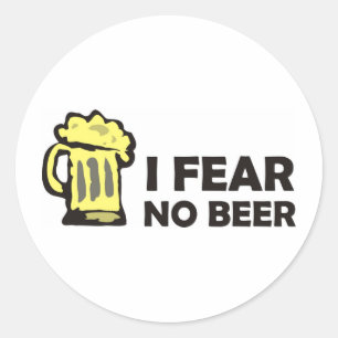 Sticker Rond Je ne crains pas de bière, drôle mousseuse tasse p